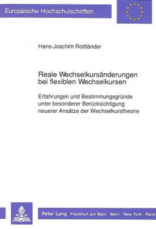 Könyv Reale Wechselkursaenderungen bei flexiblen Wechselkursen Hans-Joachim Rottländer
