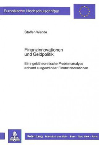 Kniha Finanzinnovationen und Geldpolitik Steffen Wende