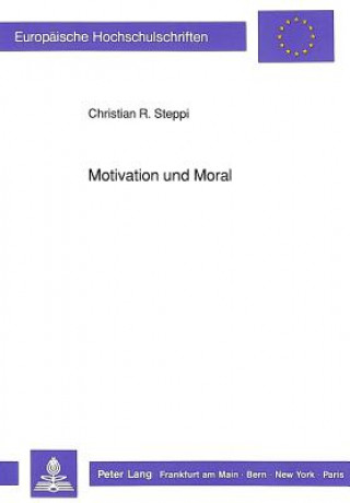 Книга Motivation und Moral Christian Steppi