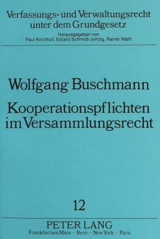 Carte Kooperationspflichten im Versammlungsrecht Wolfgang Buschmann