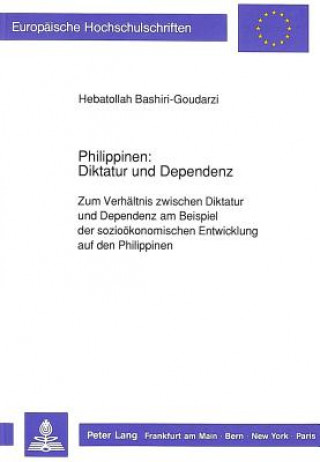 Book Philippinen: Diktatur und Dependenz Hebatollah Bashiri-Ghodarzi
