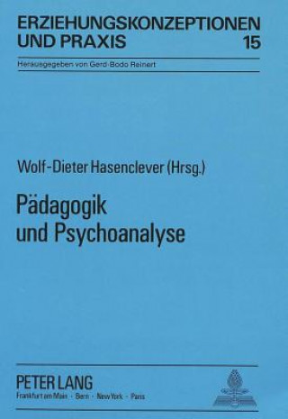 Livre Paedagogik und Psychoanalyse Wolf-Dieter Hasenclever