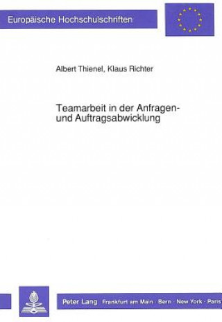 Carte Teamarbeit in der Anfragen- und Auftragsabwicklung Albert Thienel