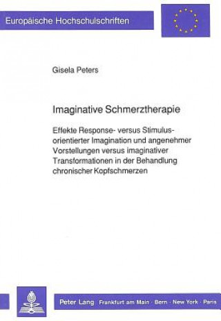Könyv Imaginative Schmerztherapie Gisela Peters
