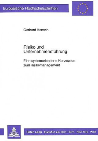 Kniha Risiko und Unternehmensfuehrung Gerhard Mensch