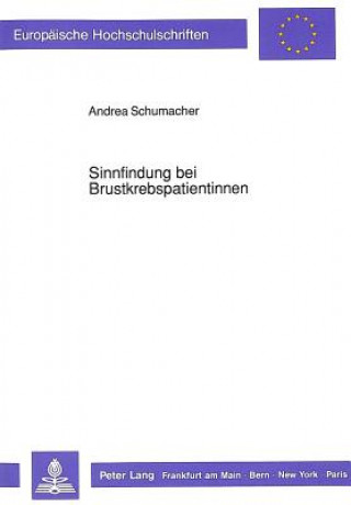 Książka Sinnfindung Bei Brustkrebspatientinnen Andrea Schumacher