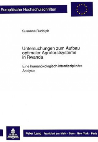 Carte Untersuchungen zum Aufbau optimaler Agroforstsysteme in Rwanda Susanne Rudolph