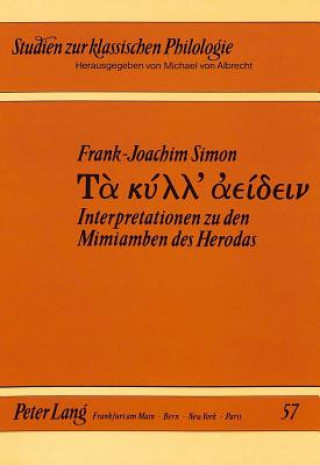 Książka Interpretationen zu den Mimiamben des Herodas Frank Simon