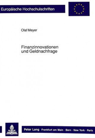 Könyv Finanzinnovationen und Geldnachfrage Olaf Meyer