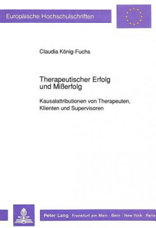 Книга Therapeutischer Erfolg und Mierfolg Claudia König-Fuchs