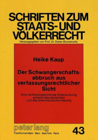 Kniha Der Schwangerschaftsabbruch aus verfassungsrechtlicher Sicht Heike Wagner