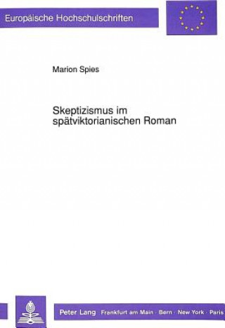 Carte Skeptizismus im spaetviktorianischen Roman Marion Spies