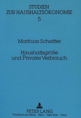 Book Haushaltsgroee und Privater Verbrauch Matthias Scheffter