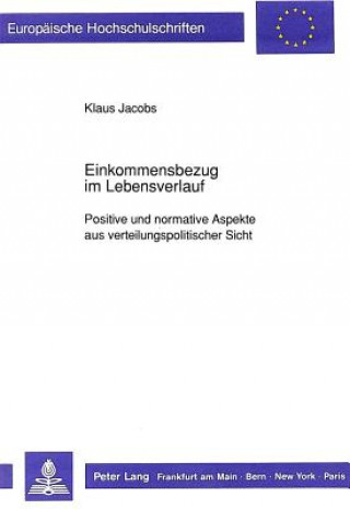 Kniha Einkommensbezug im Lebensverlauf Klaus Jacobs