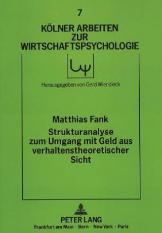 Könyv Strukturanalyse zum Umgang mit Geld aus verhaltenstheoretischer Sicht Matthias Fank