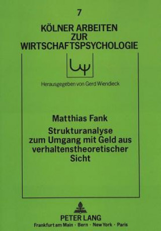 Book Strukturanalyse zum Umgang mit Geld aus verhaltenstheoretischer Sicht Matthias Fank