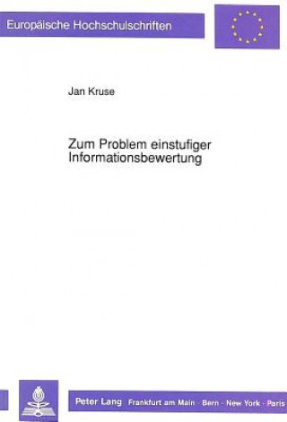 Kniha Zum Problem einstufiger Informationsbewertung Jan Kruse