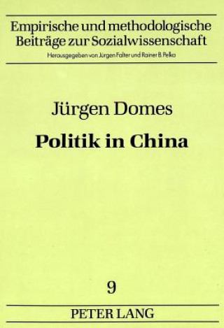 Kniha Juergen Domes: Politik in China Jürgen W. Falter