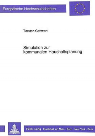 Livre Simulation zur kommunalen Haushaltsplanung Torsten Gettwart