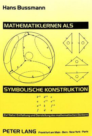 Книга Mathematiklernen als symbolische Konstruktion Hans Bussmann