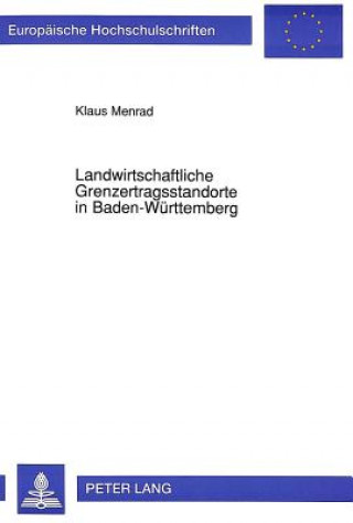 Книга Landwirtschaftliche Grenzertragsstandorte in Baden-Wuerttemberg Klaus Menrad