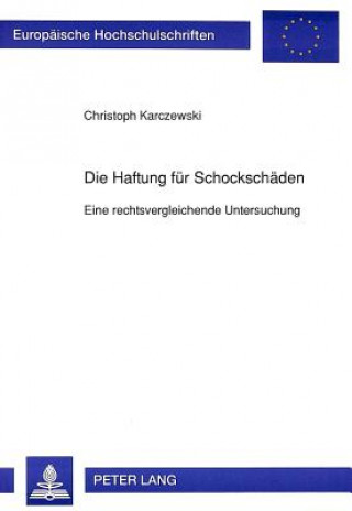 Boek Die Haftung fuer Schockschaeden Christoph Karczewski