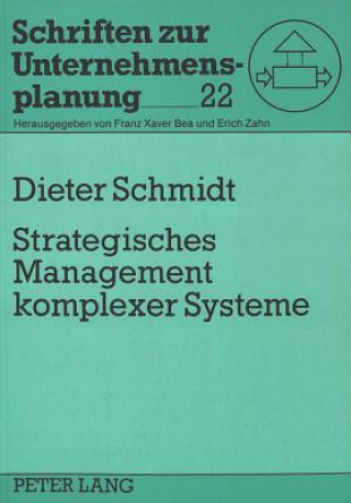 Knjiga Strategisches Management komplexer Systeme Dieter Schmidt