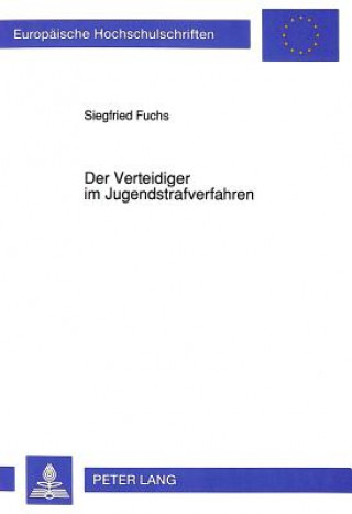 Kniha Der Verteidiger im Jugendstrafverfahren Siegfried Fuchs