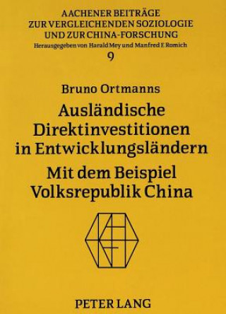 Kniha Auslaendische Direktinvestitionen in Entwicklungslaendern Bruno Ortmanns