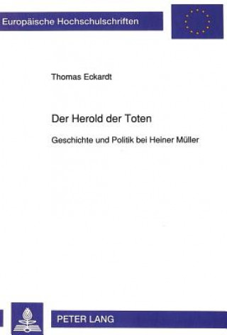 Kniha Der Herold der Toten Thomas Eckardt