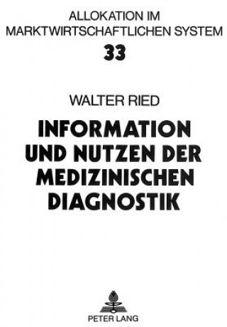 Carte Information und Nutzen der medizinischen Diagnostik Walter Ried