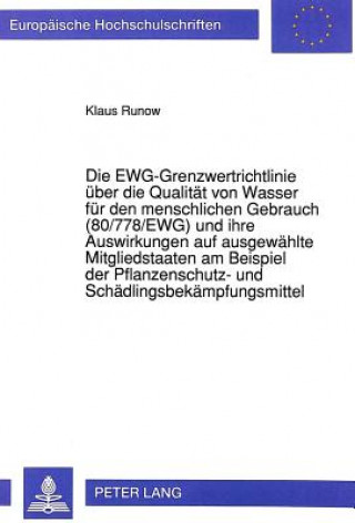 Carte Die EWG-Grenzwertrichtlinie ueber die Qualitaet von Wasser fuer den menschlichen Gebrauch (80/778/EWG) und ihre Auswirkungen auf ausgewaehlte Mitglied Klaus Runow