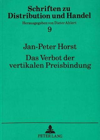 Knjiga Das Verbot der vertikalen Preisbindung Jan-Peter Horst