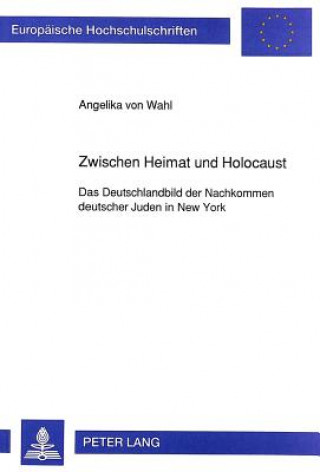 Carte Zwischen Heimat und Holocaust Angelika von Wahl