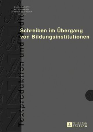 Buch Schreiben Im Uebergang Von Bildungsinstitutionen Dagmar Knorr