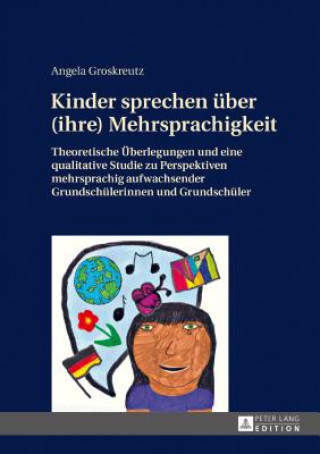 Książka Kinder Sprechen UEber (Ihre) Mehrsprachigkeit Angela Groskreutz