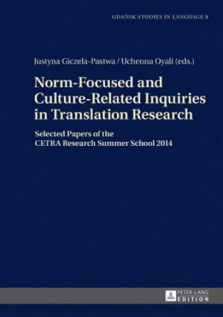 Livre Norm-Focused and Culture-Related Inquiries in Translation Research Justyna Giczela-Pastwa