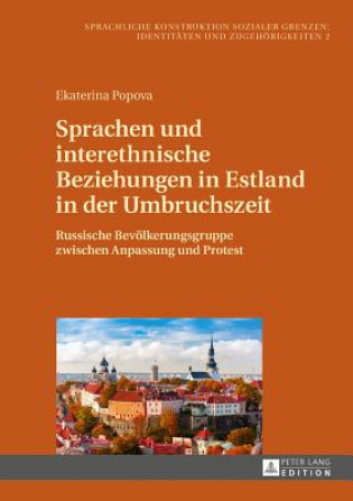 Buch Sprachen Und Interethnische Beziehungen in Estland in Der Umbruchszeit Ekaterina Popova