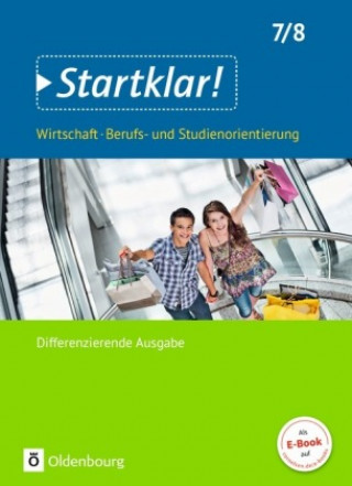 Könyv Startklar! - Wirtschaft/Berufs- und Studienorientierung - Differenzierende Ausgabe Baden-Württemberg - 7./8. Schuljahr Jürgen Kochendörfer