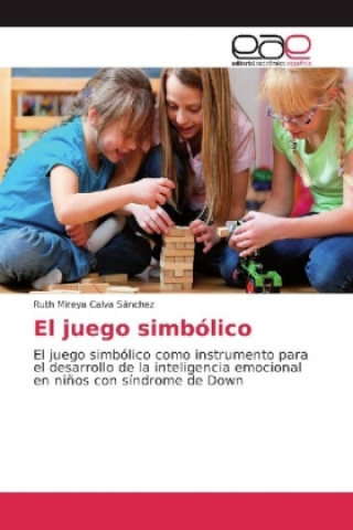 Kniha El juego simbólico Ruth Mireya Calva Sánchez