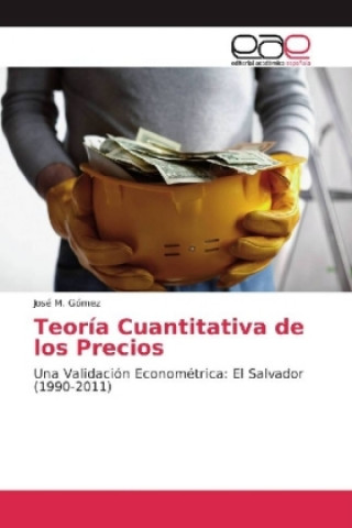 Kniha Teoría Cuantitativa de los Precios José M. Gómez