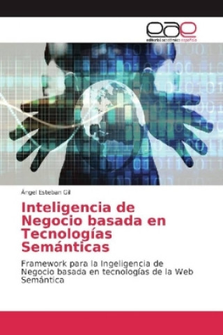 Könyv Inteligencia de Negocio basada en Tecnologías Semánticas Ángel Esteban Gil