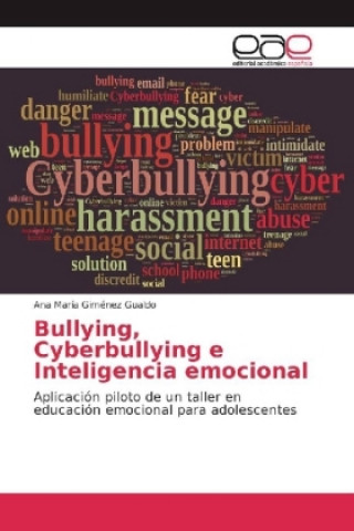 Książka Bullying, Cyberbullying e Inteligencia emocional Ana María Giménez Gualdo