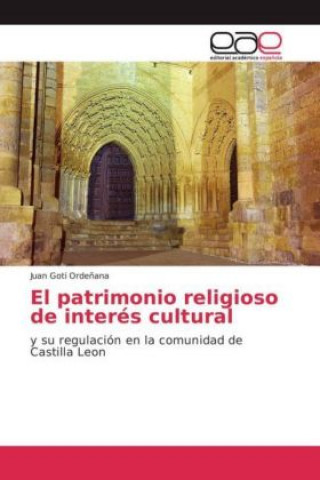 Carte El patrimonio religioso de interés cultural Juan Goti Ordeñana