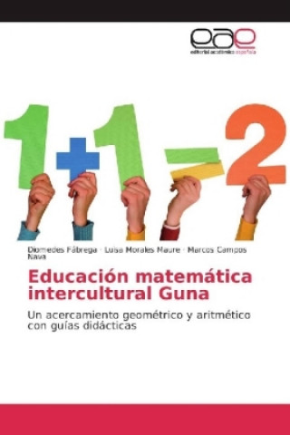 Kniha Educación matemática intercultural Guna Diomedes Fábrega