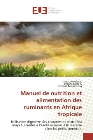 Kniha Manuel de nutrition et alimentation des ruminants en Afrique tropicale Jules Lemoufouet