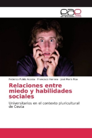 Carte Relaciones entre miedo y habilidades sociales Federico Pulido Acosta