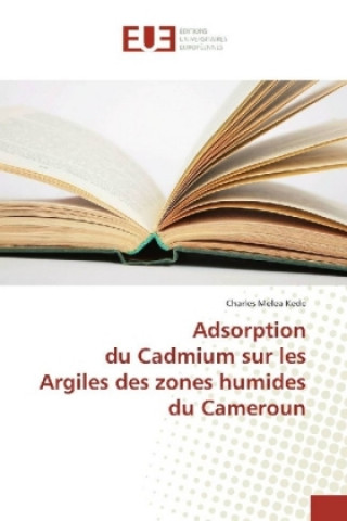 Carte Adsorption du Cadmium sur les Argiles des zones humides du Cameroun Charles Melea Kede