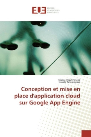 Książka Conception et mise en place d'application cloud sur Google App Engine Nionja Razafindrabe