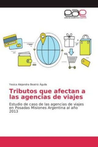 Knjiga Tributos que afectan a las agencias de viajes Yesica Alejandra Beatriz Águila